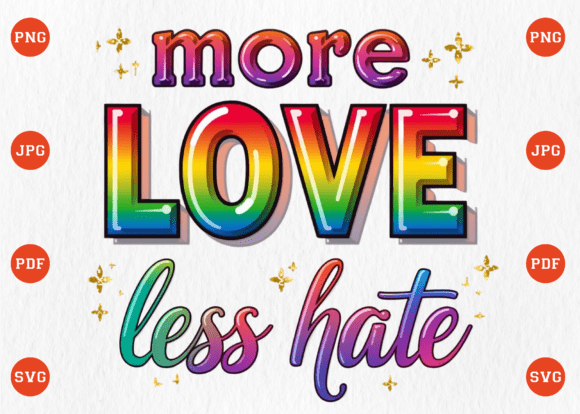 Download More Love Less Hate LGBT Gay Pride PNG - Premium Resources